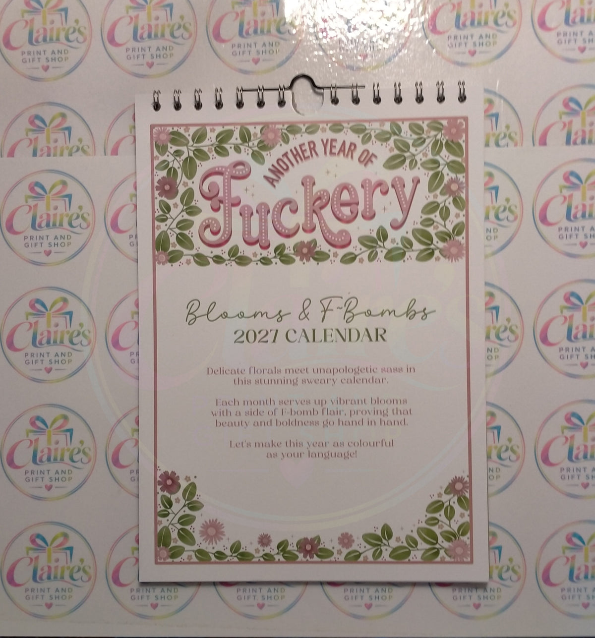Front cover of Another Year Of Fuckery 2027 floral calendar