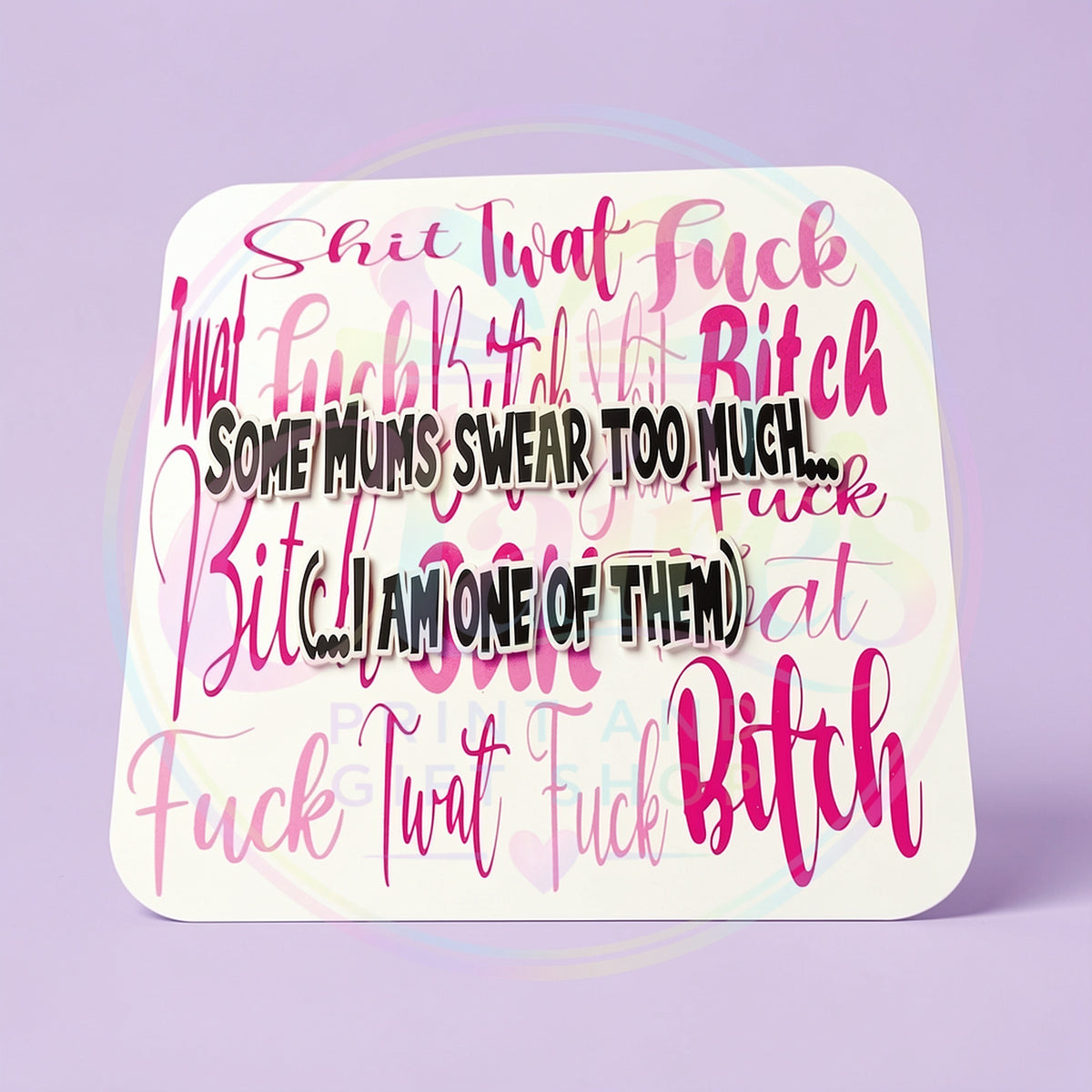 Some Mums Swear Too Much Mug & Coaster