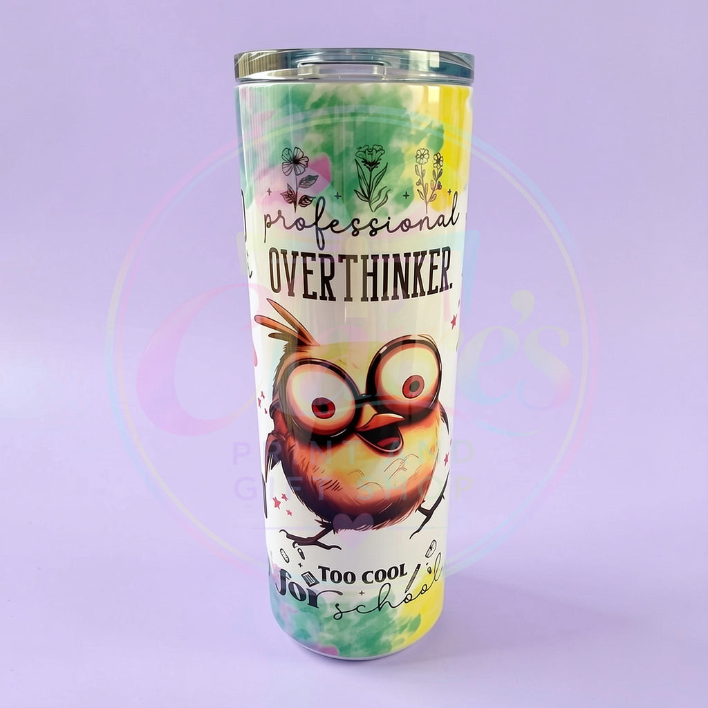 Professional Overthinker Skinny Tumbler – 20oz Funny Bird Design